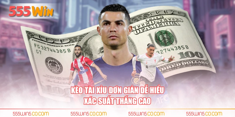 Kèo tài xỉu đơn giản dễ hiểu xác suất thắng cao