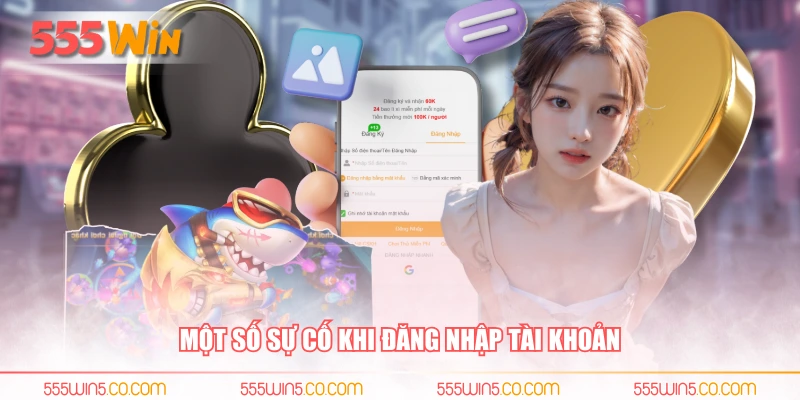 Một số sự cố khi đăng nhập tài khoản